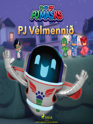 cover image of PJ Masks--PJ Vélmennið